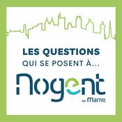Podcast Les questions qui se posent à Nogent sur Marne