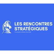 Podcast Les Rencontres Stratégiques