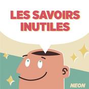 Podcast Les savoirs inutiles