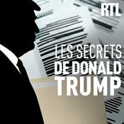 Podcast Les secrets de Donald Trump