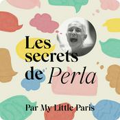 Podcast Les secrets de Perla