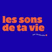 Podcast Les sons de ta vie