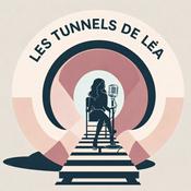 Podcast Les tunnels de Léa