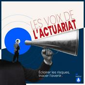 Podcast Les Voix de l'Actuariat