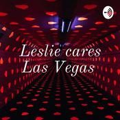Podcast Leslie cares Las Vegas