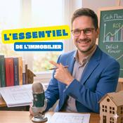 Podcast L'Essentiel de l'immobilier