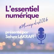 Podcast L'Essentiel numérique : Série spéciale Municipales 2026 !
