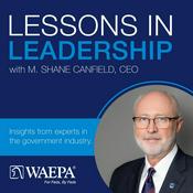 Podcast Lessons in Leadership with M. Shane Canfield, CEO