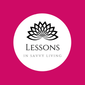 Podcast Lessons in Savvy Living