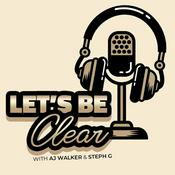Podcast Let's Be Clear!