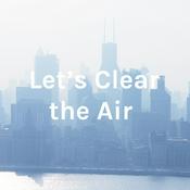 Podcast Let's Clear the Air