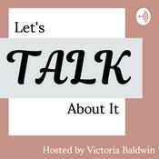 Podcast Let's Talk About It