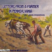 Podcast Letters from a Farmer in Pennsylvania by John Dickinson (1732 - 1808)