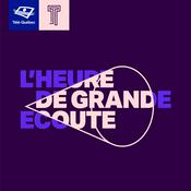Podcast L'heure de grande écoute