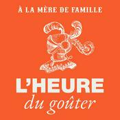 Podcast L'heure du goûter
