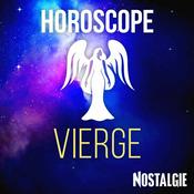 Podcast L'Horoscope NOSTALGIE de la VIERGE