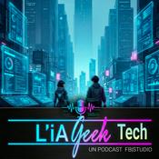 Podcast L'iA Geek - Tech iA