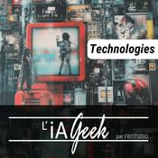 Podcast L'iA Geek - Tech iA
