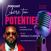 Podcast LIBÈRE TON POTENTIEL