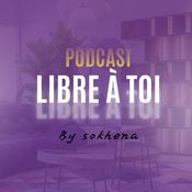 Podcast LIBRE À TOI