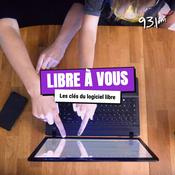 Podcast Libre à vous ! - Les clés du logiciel libre