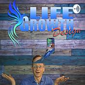 Podcast Life Growth Designs