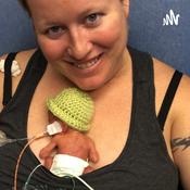 Podcast Life of a Micro Preemie & his Medical Mom