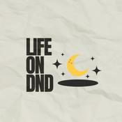 Podcast Life On DND