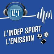 Podcast L'INDEP SPORT L'ÉMISSION