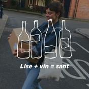 Podcast Lise + Vin = Sant