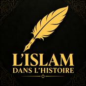 Podcast L'Islam dans l'Histoire