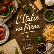 Podcast L'Italie au Menu