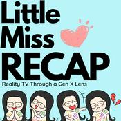 Podcast Little Miss Recap: 90 Day Fiancè, Sister Wives, and More Reality TV!