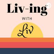 Podcast Liv-ing with Liv