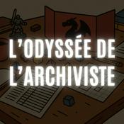 Podcast Odyssée de l'archiviste - Rediffusions Jeux de rôle/JDR