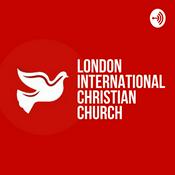 Podcast London International Christian Church Podcast