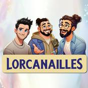 Podcast Lorcanailles – Un podcast Lorcana