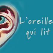 Podcast L'Oreille qui lit !