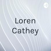 Podcast Loren Cathey