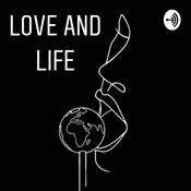 Podcast LOVE AND LIFE