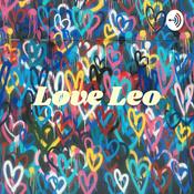 Podcast Love Leo: the saga