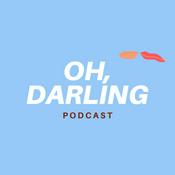 Podcast OH, DARLING