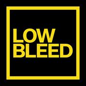 Podcast Low Bleed