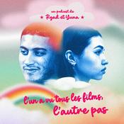 Podcast L'un a vu tous les films, l'autre pas