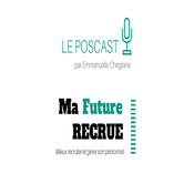 Podcast Ma Future Recrue