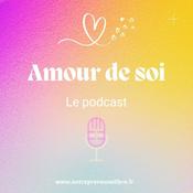 Podcast Amour de soi