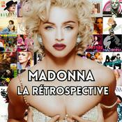 Podcast Madonna, la rétrospective