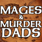 Podcast Mages & Murderdads