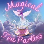 Podcast Magical Tea Parties