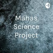 Podcast Mahas Science Project